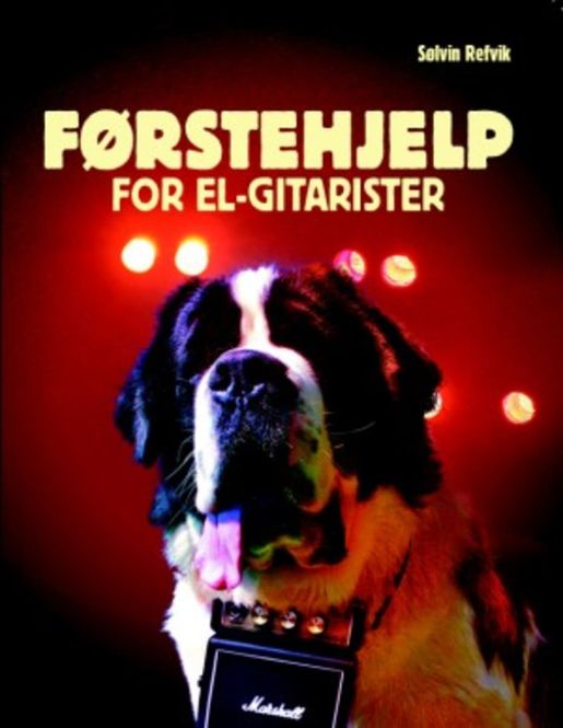 Hovedbilde Førstehjelp for el-gitarister - Refvik