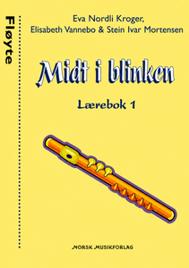 Hovedbilde Midt i Blinken Fl&oslash;yte L&aelig;rebok 1 - Nordli Kr&oslash;ger, Vannebo, Mortensen