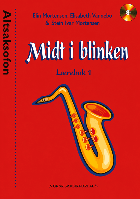 Hovedbilde Midt i Blinken: Altsaksofon, lærebok 1 - Mortensen, Vannebo, Mortensen